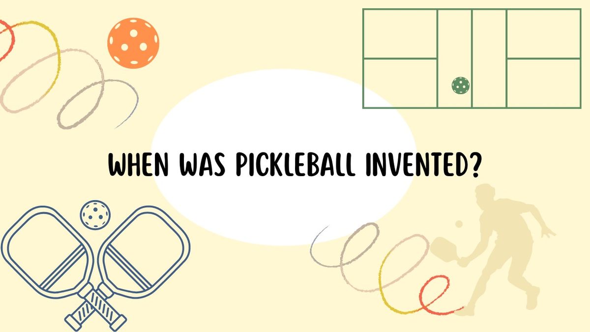 The Origins of Pickleball - When Was Pickleball Invented?