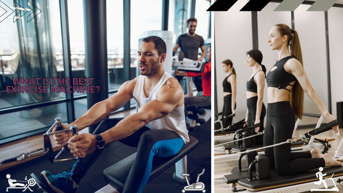 What Is The Best Exercise Machine?