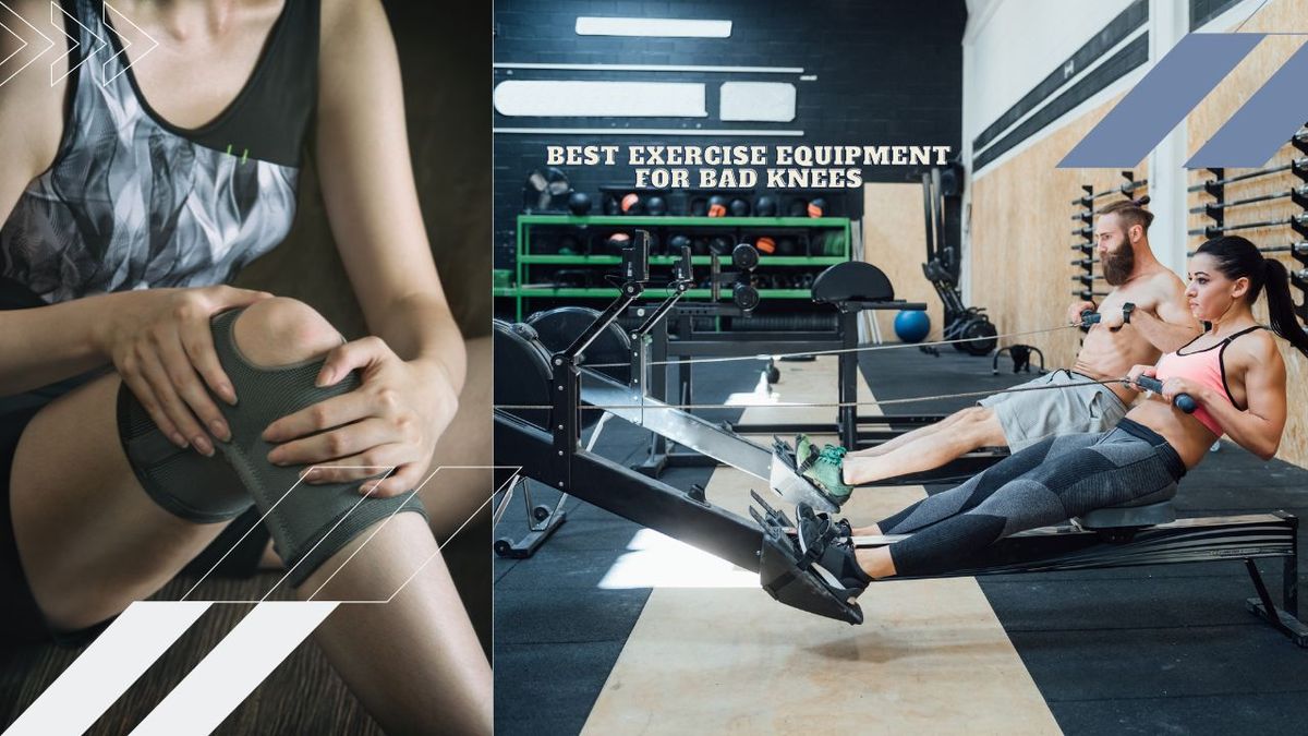 Best Exercise Equipment For Bad Knees