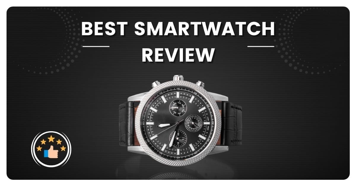 Best Smartwatch of 2025: Features, Reviews, & Buying Guide