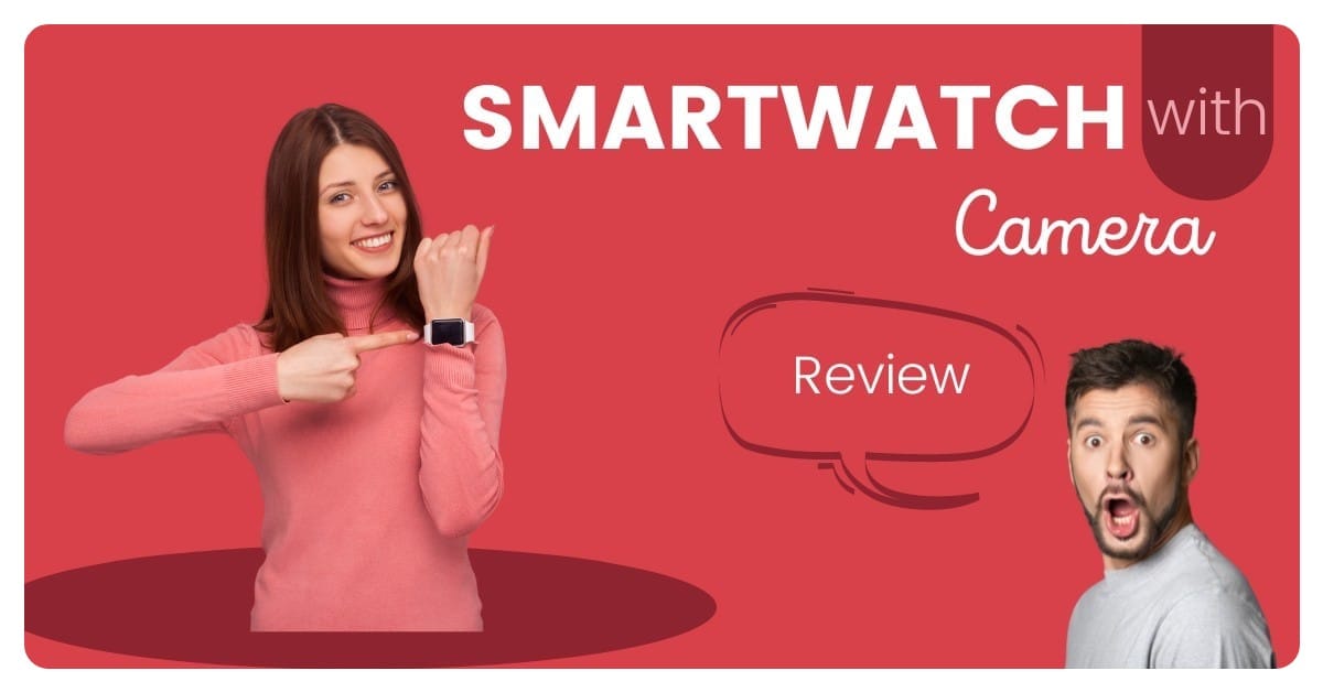 Smartwatch with Camera - Capture Every Moment of Your Life!